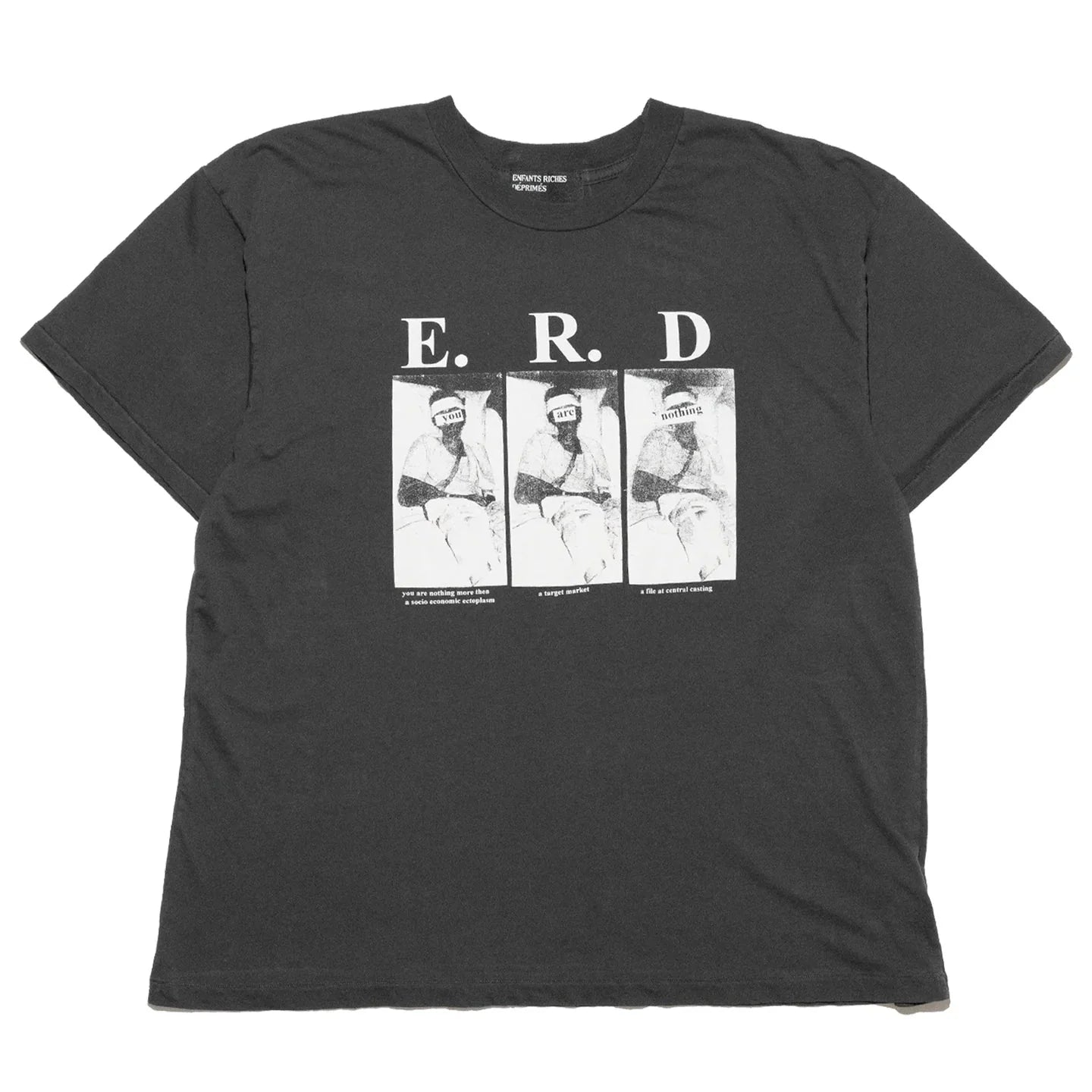 ENFANTS RICHES DEPRIMES YOU ARE NOTHING TEE
