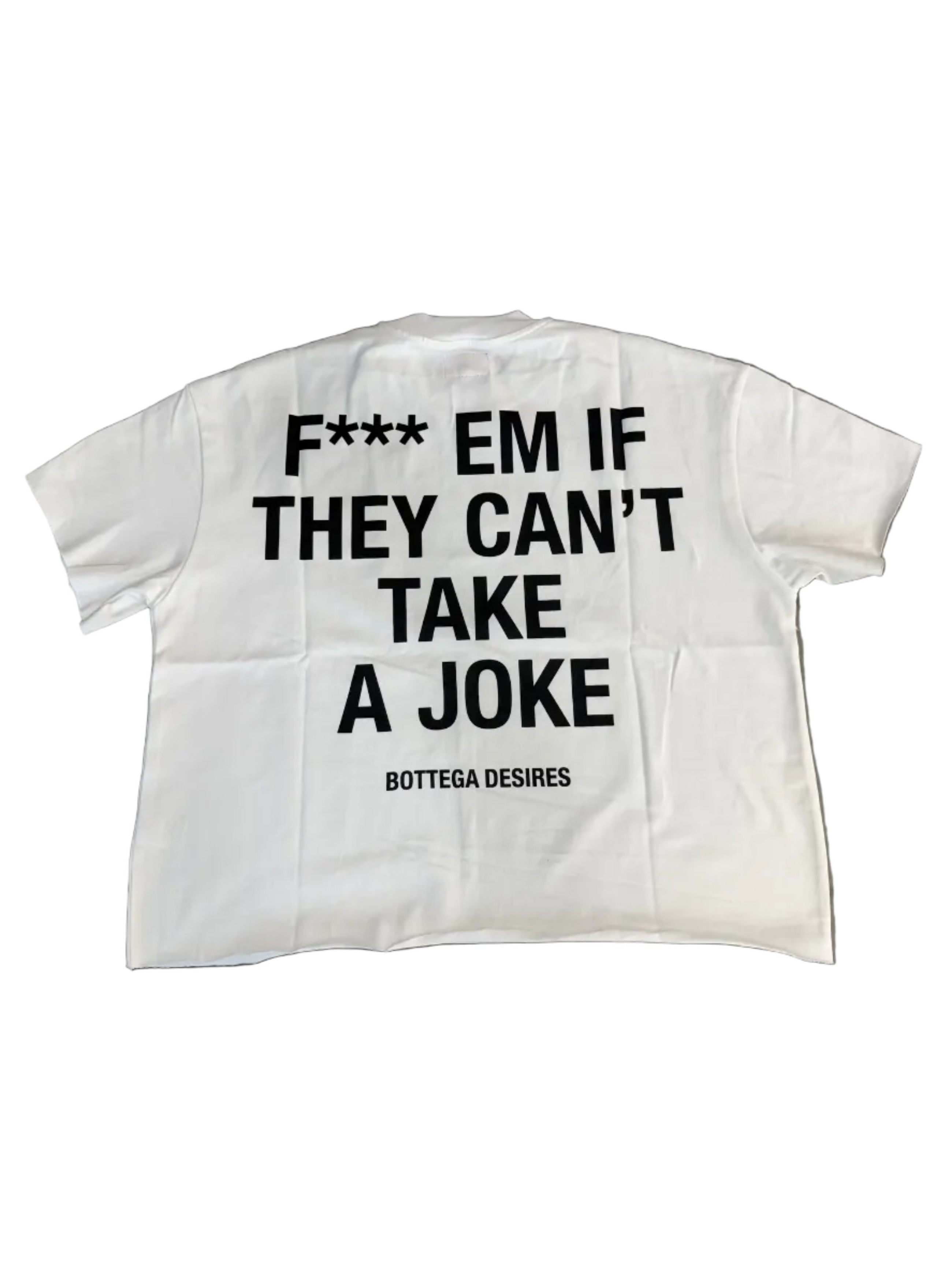 BOTTEGA DESIRES F*** EM WHITE TEE