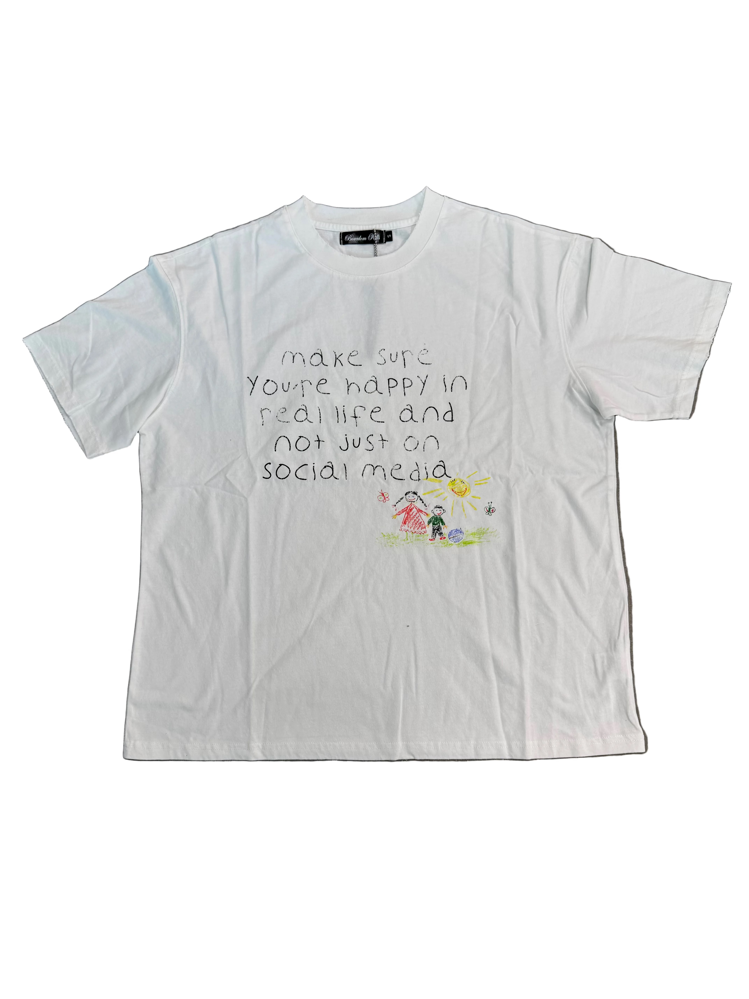 BOREDOM KILLS HAPPY IN REAL LIFE TEE